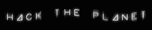 Hacktheplanet.gif.4b736fdf578627ac9b5a8984b2cea142.gif
