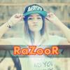 RaZooR xD